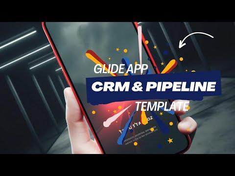 CRM & Pipeline - Glide App