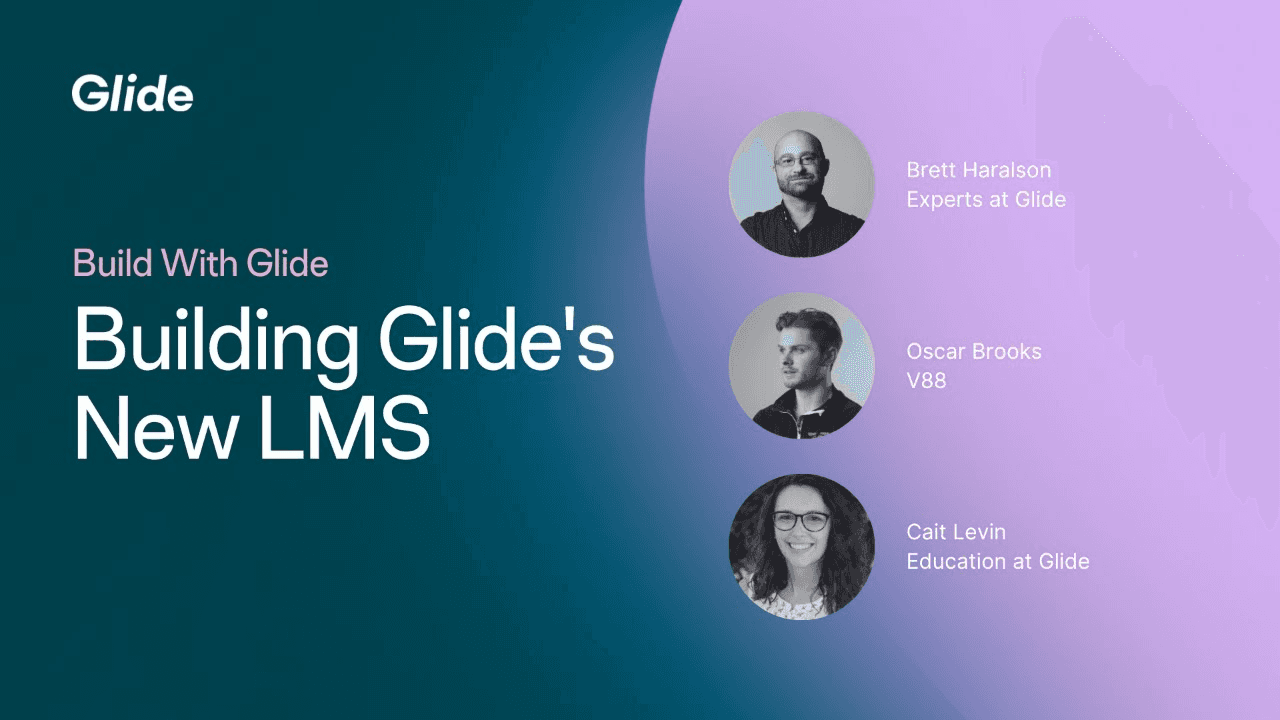 Building Glide's New LMS